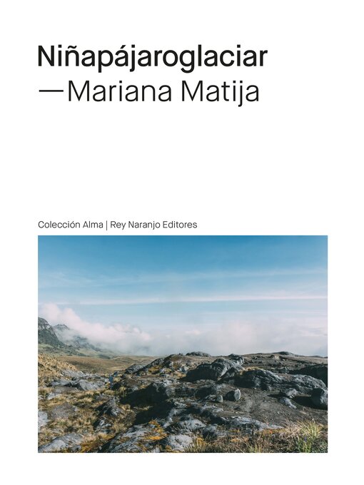 Detalles del título Niñapájaroglaciar de Mariana Matija - Disponible